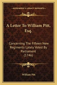 Letter to William Pitt, Esq.