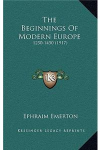 The Beginnings of Modern Europe