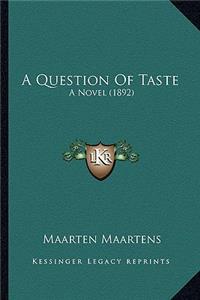 A Question Of Taste