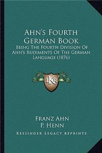 Ahn's Fourth German Book