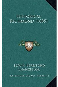 Historical Richmond (1885)