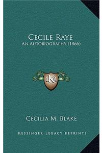 Cecile Raye