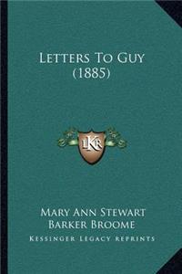 Letters To Guy (1885)