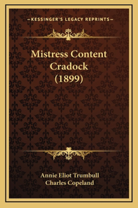 Mistress Content Cradock (1899)