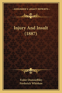 Injury And Insult (1887)