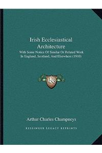 Irish Ecclesiastical Architecture