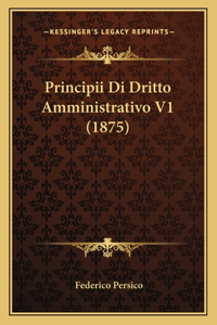 Principii Di Dritto Amministrativo V1 (1875)