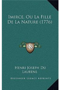 Imirce, Ou La Fille de La Nature (1776)