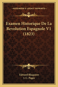 Examen Historique De La Revolution Espagnole V1 (1823)