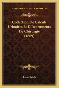 Collection de Calculs Urinaires Et D'Instruments de Chirurgie (1869)