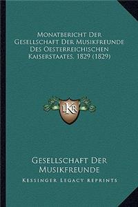 Monatbericht Der Gesellschaft Der Musikfreunde Des Oesterreichischen Kaiserstaates, 1829 (1829)