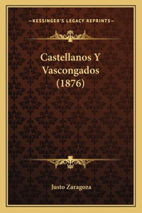 Castellanos Y Vascongados (1876)