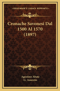 Cronache Savonesi Dal 1500 Al 1570 (1897)