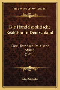 Handelspolitische Reaktion In Deutschland