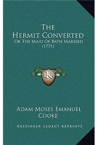 The Hermit Converted