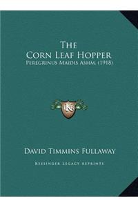 The Corn Leaf Hopper
