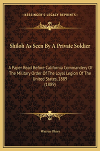 Shiloh As Seen By A Private Soldier