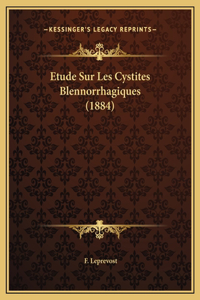 Etude Sur Les Cystites Blennorrhagiques (1884)