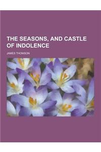 The Seasons, and Castle of Indolence