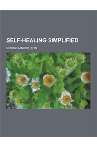 Self-Healing Simplified