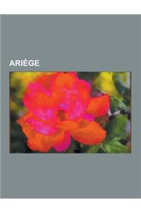 Ariege: Ariege Geography Stubs, Arrondissements of Ariege, Buildings and Structures in Ariege, Cantons of Ariege, Communes of