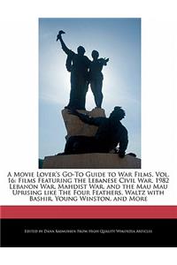 A Movie Lover's Go-To Guide to War Films, Vol. 16