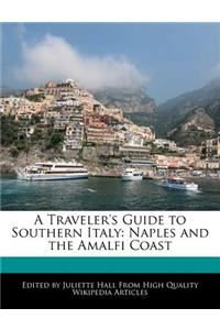A Traveler's Guide to Southern Italy