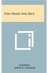 Fish Heads And Rice