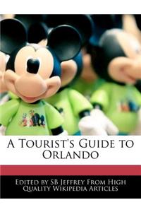 A Tourist's Guide to Orlando