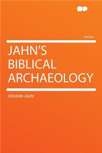 Jahn's Biblical Archaeology