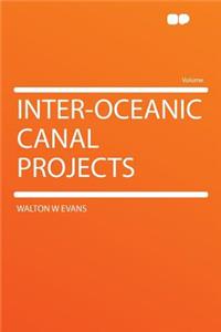 Inter-Oceanic Canal Projects
