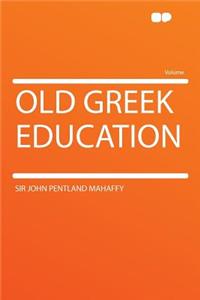 Old Greek Education