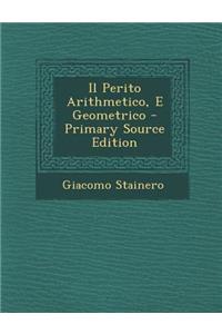 Perito Arithmetico, E Geometrico