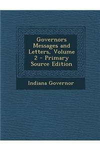 Governors Messages and Letters, Volume 2