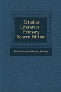Estudios Literarios - Primary Source Edition