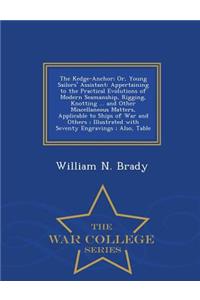 The Kedge-Anchor; Or, Young Sailors' Assistant