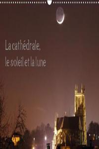 La Cathedrale, Le Soleil Et La Lune 2018