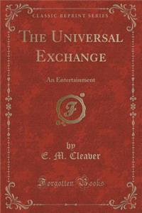 The Universal Exchange