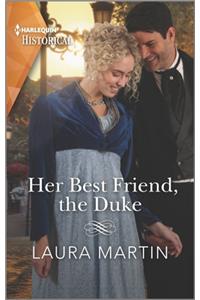 Her Best Friend, the Duke