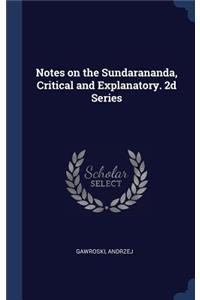 Notes on the Sundarananda, Critical and Explanatory. 2d Series