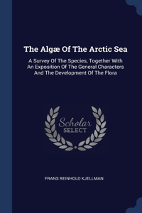 The Algæ Of The Arctic Sea