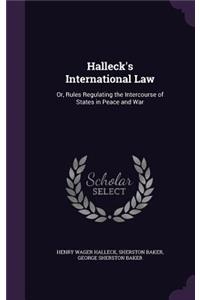 Halleck's International Law