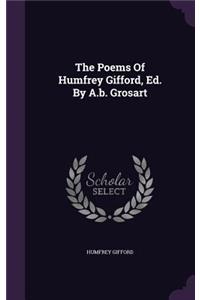 Poems Of Humfrey Gifford, Ed. By A.b. Grosart