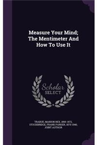 Measure Your Mind; The Mentimeter And How To Use It