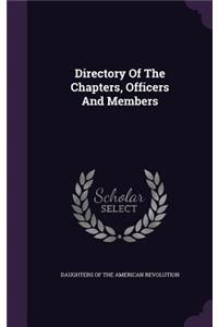 Directory Of The Chapters, Officers And Members