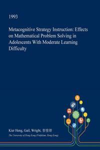 Metacognitive Strategy Instruction