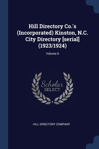 Hill Directory Co.'s (Incorporated) Kinston, N.C. City Directory [serial] (1923/1924); Volume 6