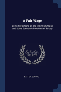 A Fair Wage
