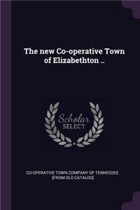 new Co-operative Town of Elizabethton ..