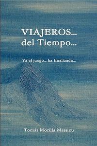 VIAJEROS... Del Tiempo...
